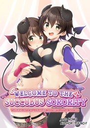 Welcome To The Succubus Club ~Turning Into My Younger Sister's Little Sister~